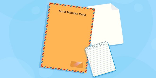 Apa Saja Berkas Lamaran Kerja yang Wajib Kamu Siapkan