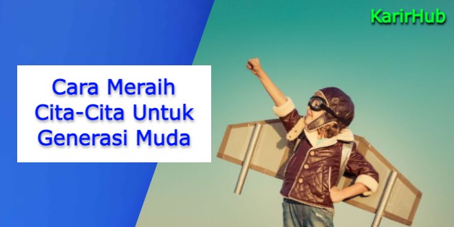 Cover KarirHub Cara Meraih Cita-Cita Untuk Generasi Muda