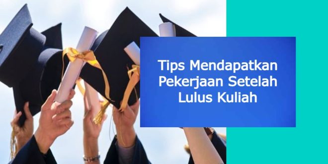 Cover KarirHub Tips Mendapatkan Pekerjaan Setelah Lulus Kuliah